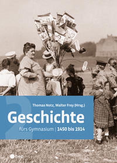 Geschichte fürs Gymnasium - Band 2 (Print inkl. digitaler Ausgabe)