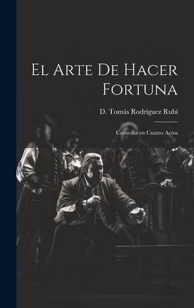 El Arte de Hacer Fortuna