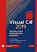 Visual C# 2019 - Grundlagen, Profiwissen und Rezepte