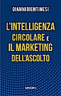 L’Intelligenza Circolare e il Marketing dell’Ascolto