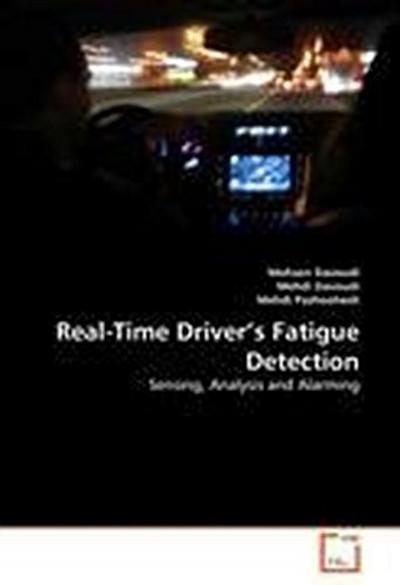 Real-Time Driver’s Fatigue Detection