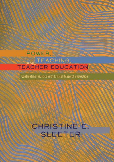 Power, Teaching, and Teacher Education