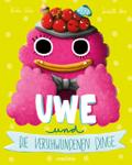 Uwe und die verschwundenen Dinge
