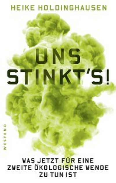 Uns stinkt’s!