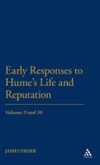 Early Responses to Hume’s Life and Reputation