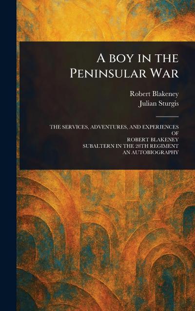 A Boy in the Peninsular War