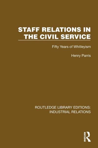 Staff Relations in the Civil Service
