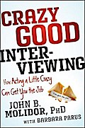 Crazy Good Interviewing