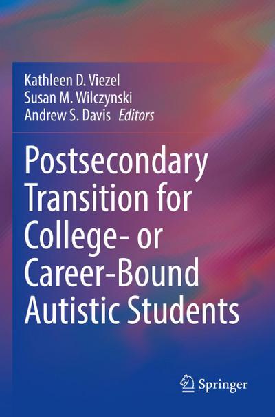 Postsecondary Transition for College- or Career-Bound Autistic Students