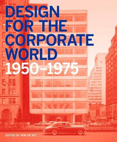 Design for the Corporate World 1950-1975