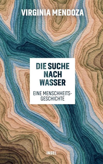 Die Suche nach Wasser: Eine Menschheitsgeschichte | Über die Auswirkungen von Dürre, Durst und Wasserknappheit