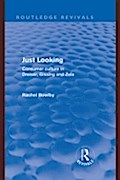 Just Looking (Routledge Revivals) - Rachel Bowlby