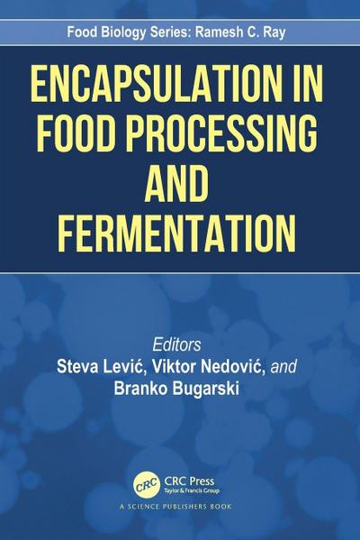 Encapsulation in Food Processing and Fermentation