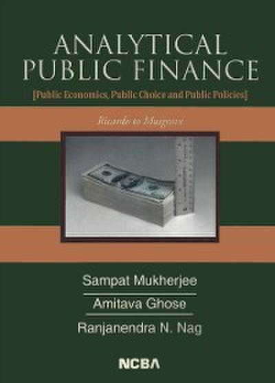 Analytical Public Finance (Public Economics, Public Choice and Public Policies)