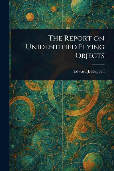 The Report on Unidentified Flying Objects