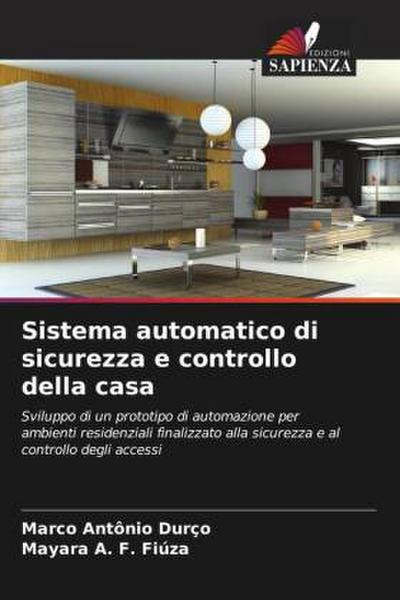Sistema automatico di sicurezza e controllo della casa