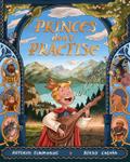 Princes Don’t Practise