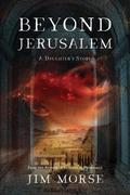 Beyond Jerusalem