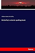 McGuffey’s eclectic spelling-book