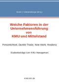 Weiche Faktoren in der Unternehmensführung von KMU