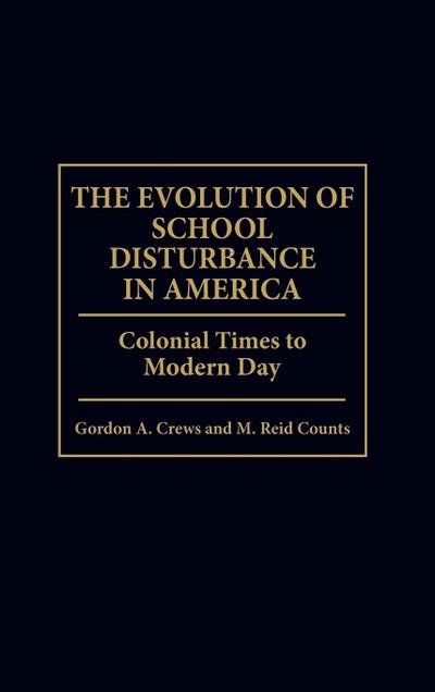 The Evolution of School Disturbance in America