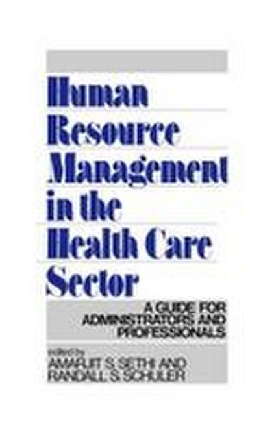 Human Resource Management in the Health Care Sector