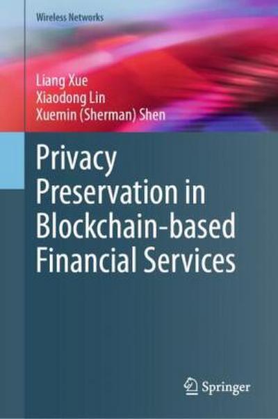 Privacy Preservation in Blockchain-based Financial Services