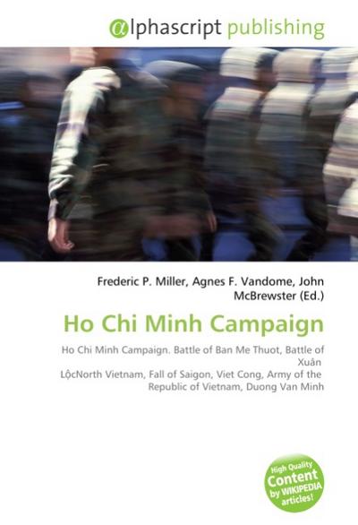 Ho Chi Minh Campaign - Frederic P. Miller