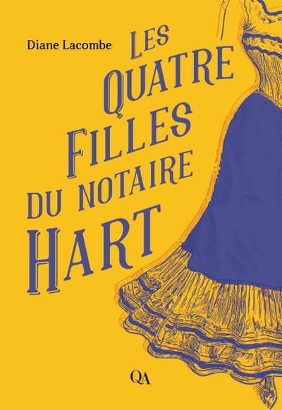 Les Quatre Filles du notaire Hart