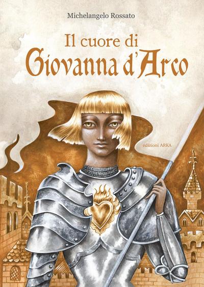 Il cuore di Giovanna d’Arco