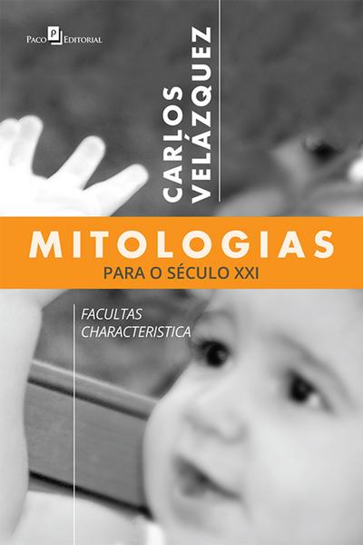 Mitologias para o Século XXI