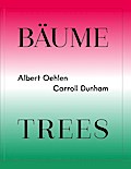 Albert Oehlen / Carroll Dunham. Bäume / Trees