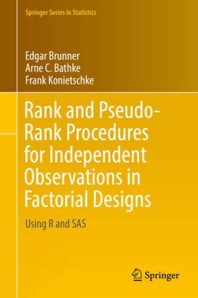 Rank and Pseudo-Rank Procedures for Independent Observations in Factorial Designs