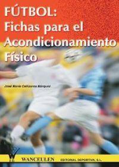 Fútbol : fichas para el acondicionamiento físico