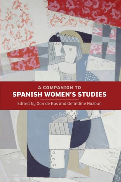 A Companion to Spanish Women’s Studies