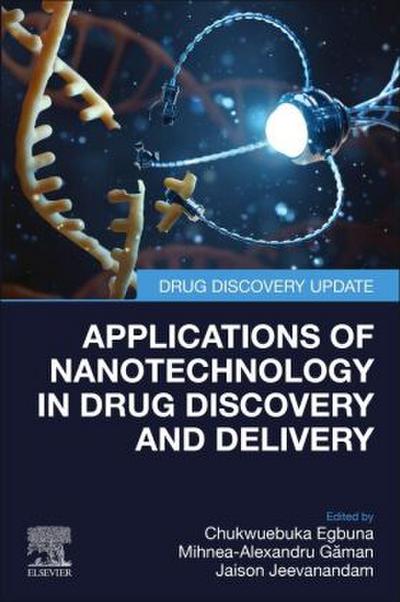 Applications of Nanotechnology in Drug Discovery and Delivery