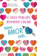 Wenn Amor zielt …