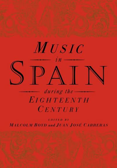 Music in Spain During the Eighteenth Century