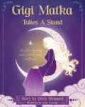 Gigi Matka Takes a Stand