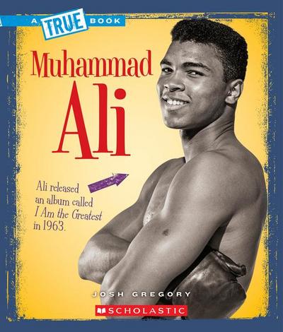 Muhammad Ali (a True Book: Biographies)