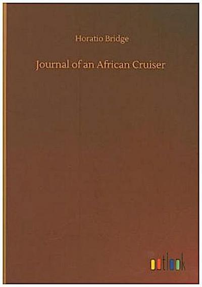 Journal of an African Cruiser