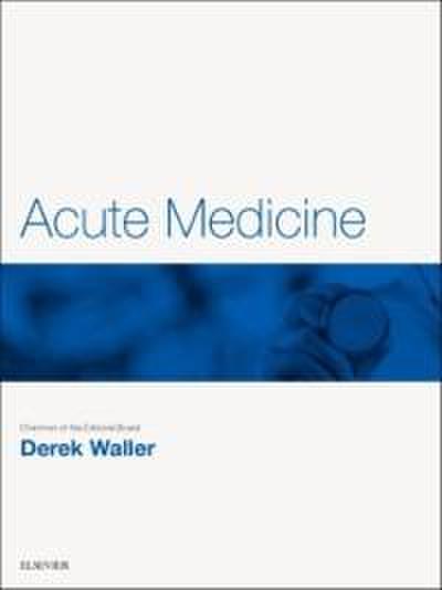 Acute Medicine E-Book