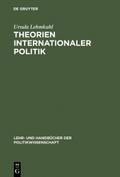 Theorien internationaler Politik von Ursula Lehmkuhl | Ebook