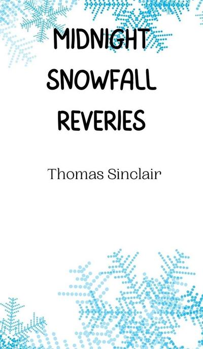 Midnight Snowfall Reveries