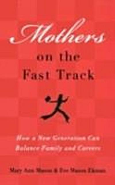 Mothers on the Fast Track
