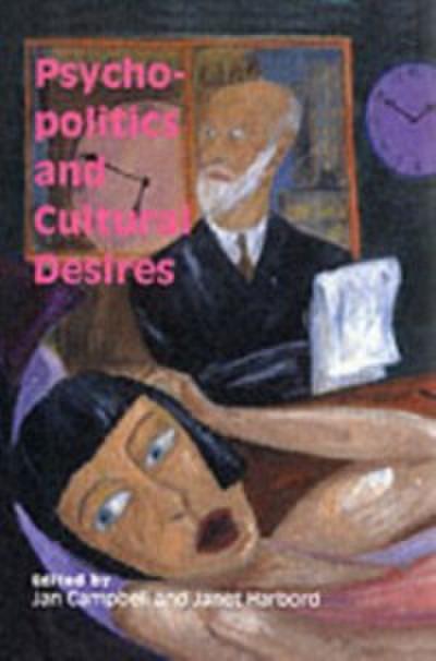 Psycho-Politics And Cultural Desires