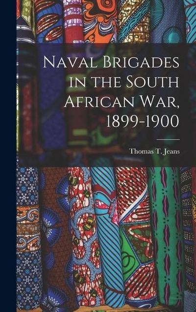 Naval Brigades in the South African War, 1899-1900