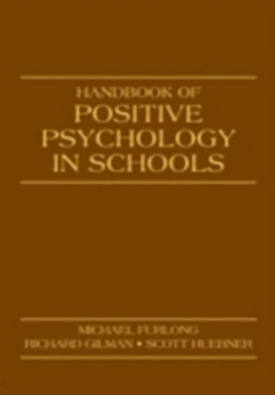 Handbook of Positive Psychology in Schools