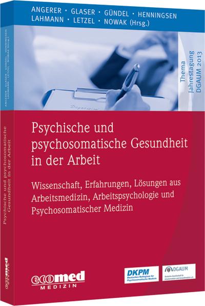 Psychische und psychosomatische Gesundheit in der Arbeit