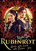 Rubinrot. Liebe geht durch alle Zeiten